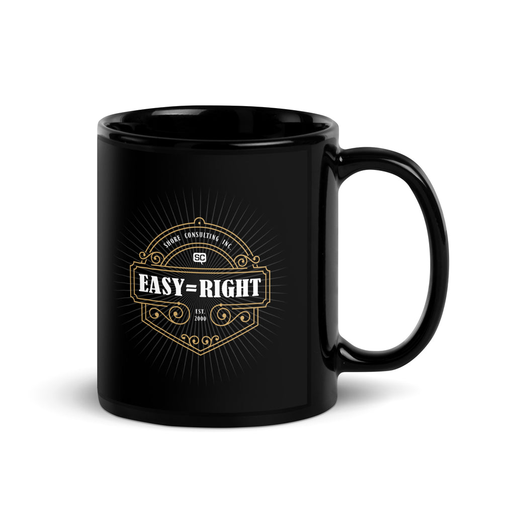 Easy Rignt Easy=Right Mug – Shore Consulting
