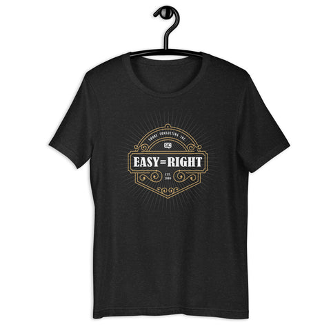 Easy = Right T-shirt