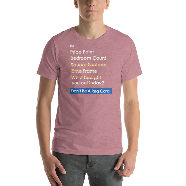 Don't Be A Reg Card Unisex T-Shirt