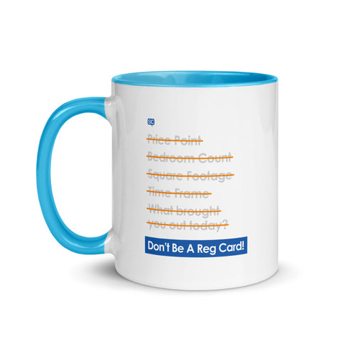 Don't Be a Reg Card Mug